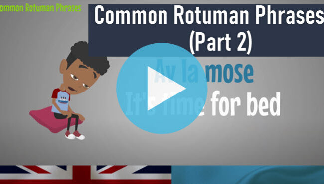 Common Rotuman Phrases Part 2